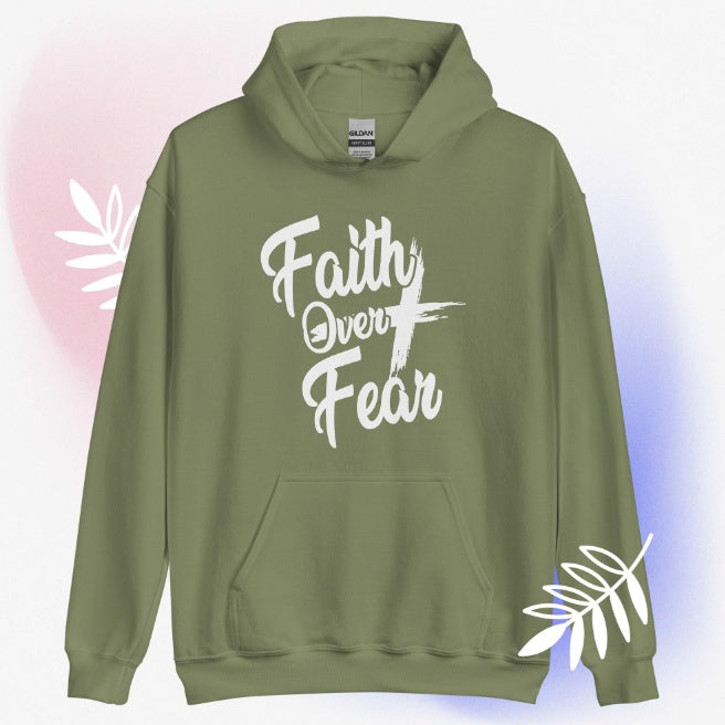 Faith Over Fear Hoodies