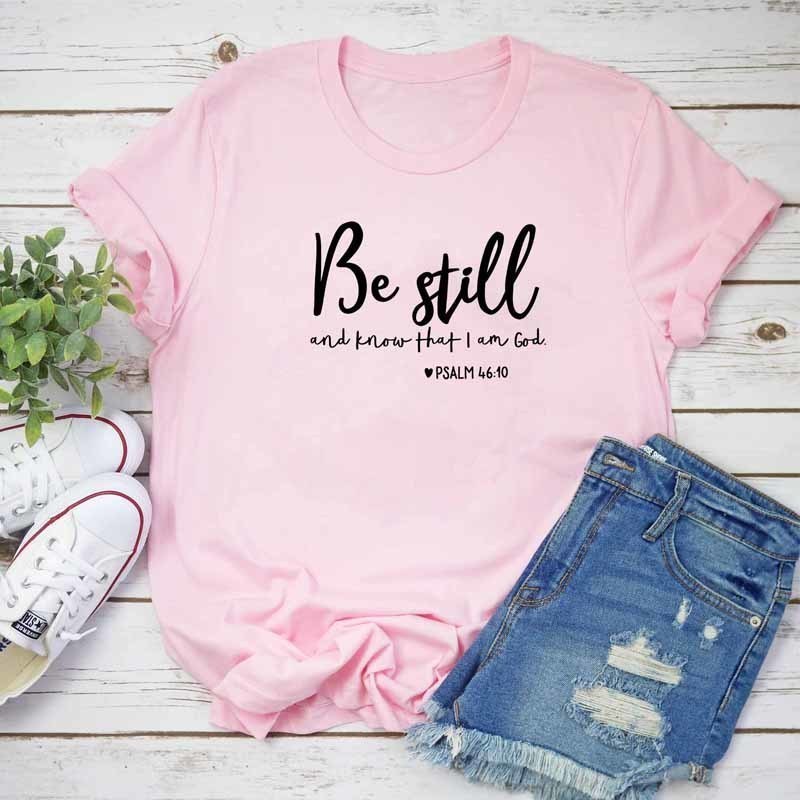 Be Still T-shirt