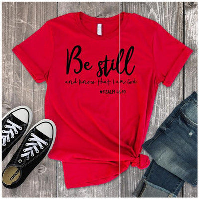 Be Still T-shirt