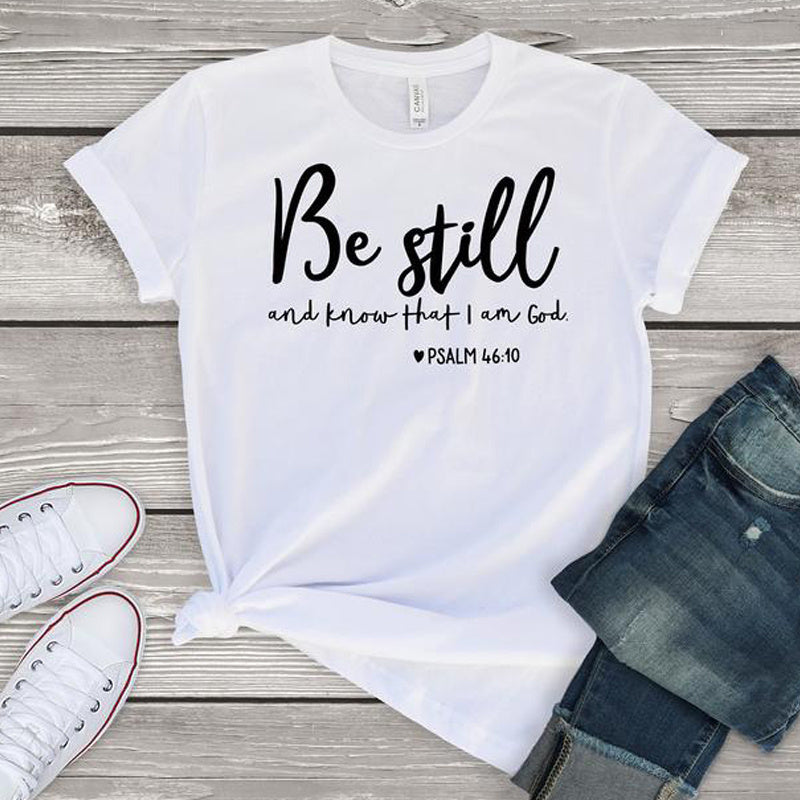 Be Still T-shirt