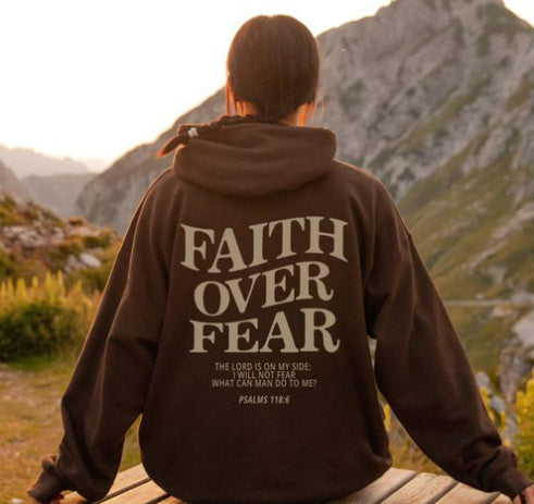 Faith Over Fear Sweatshirt Hoodi